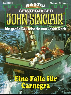 [John Sinclair 2262] • Eine Falle für Carnegra